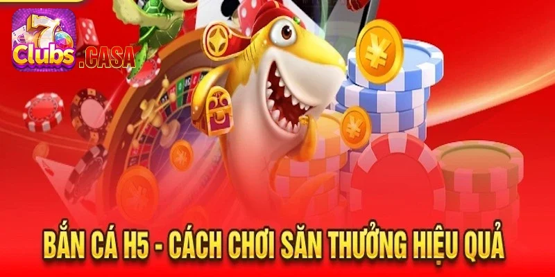 Đánh giá ưu điểm đặc sắc của trò chơi Bắn Cá H5